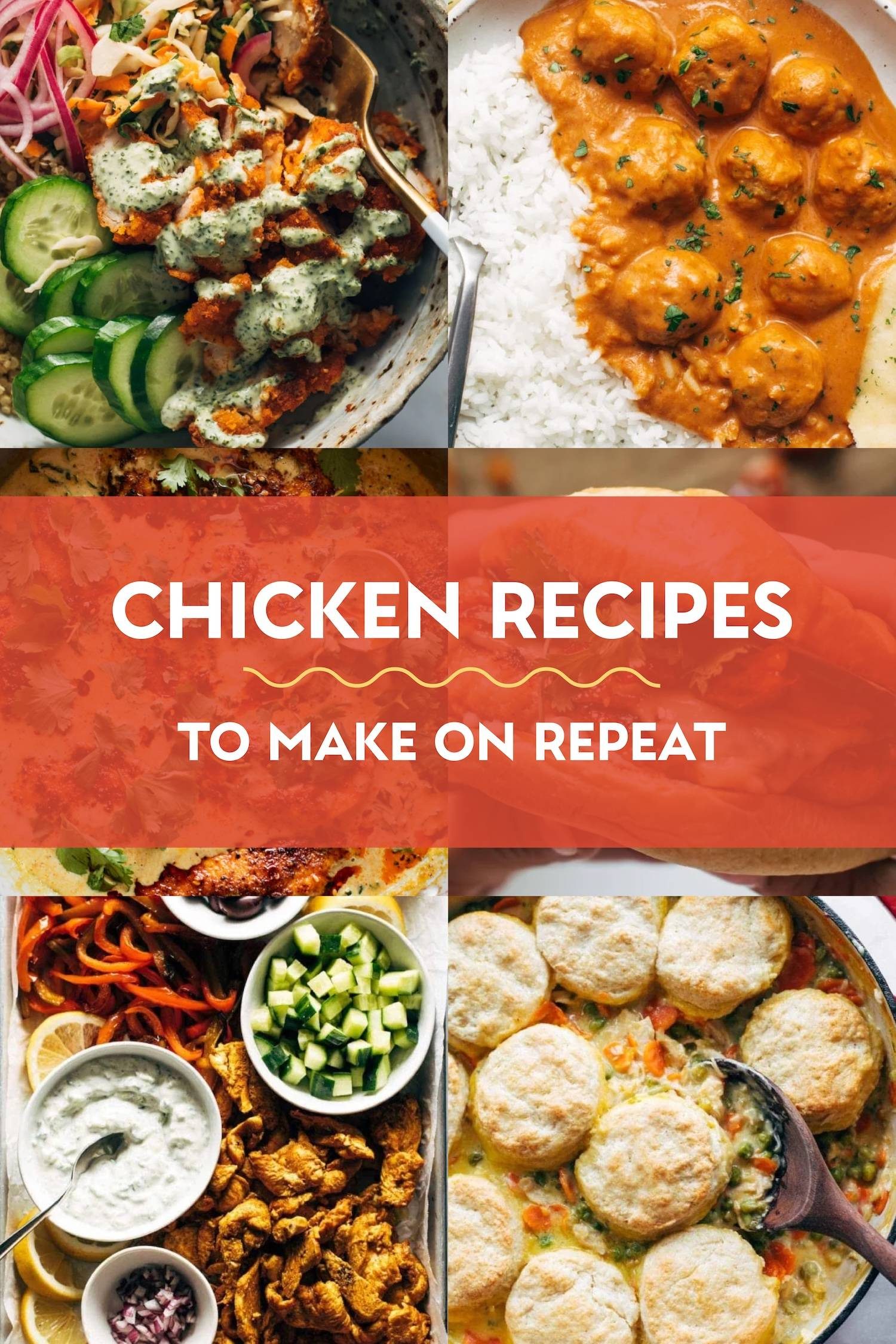 Chicken recipes to make on repeat.